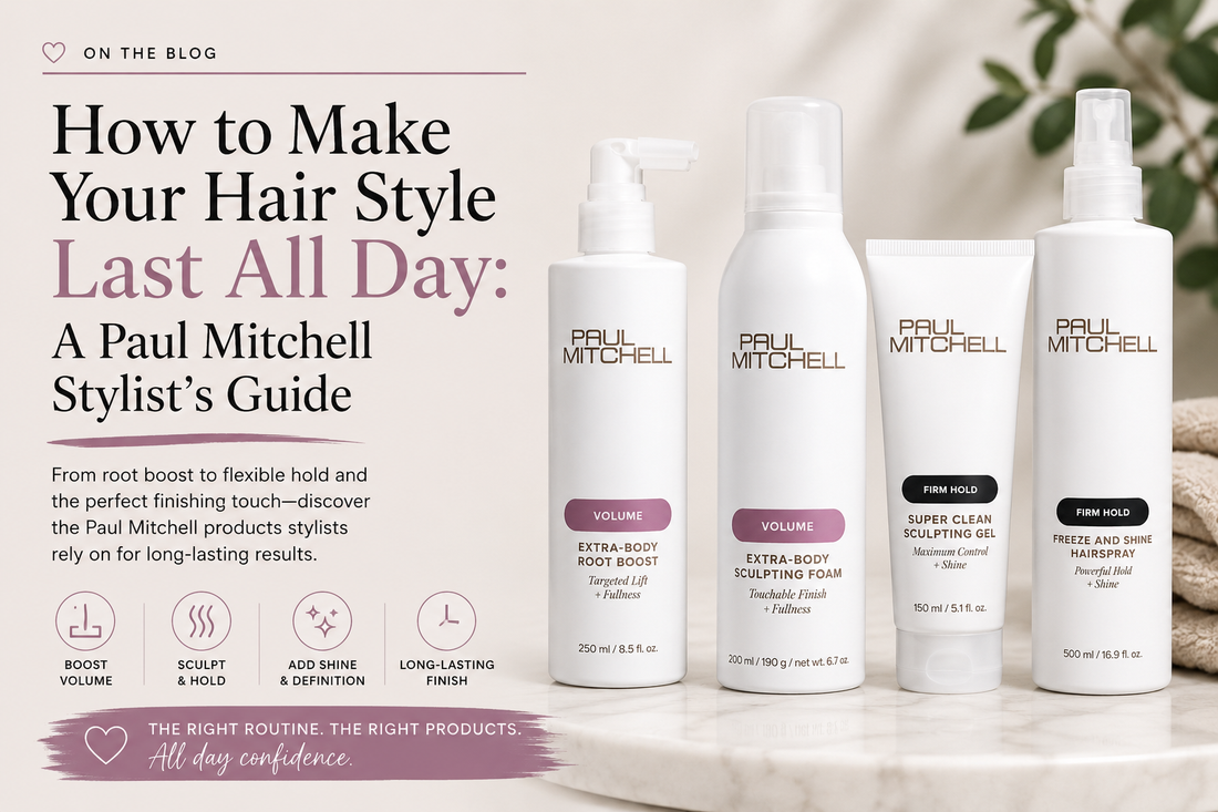 How to Make Your Hair Style Last All Day: A Paul Mitchell Stylist's Guide